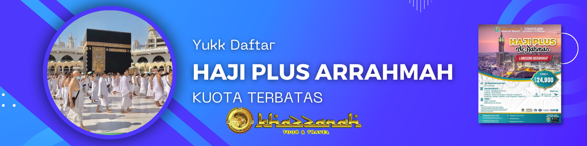 Daftar Haji Plus Arrahmah (Haji Furoda Khazzanah Tours & Travel)